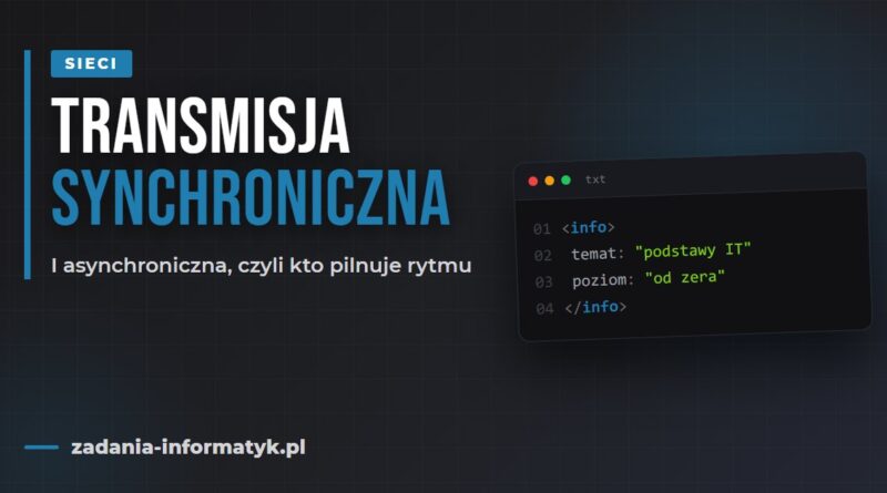 Transmisja synchroniczna i asynchroniczna: jak rozpoznać, która jest która